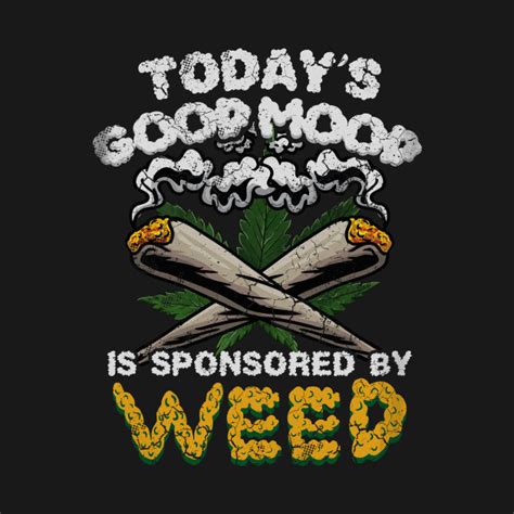 funny shirts and sayings cannabis